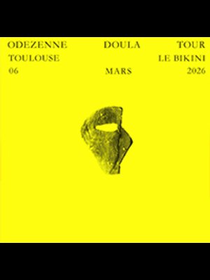 Billets Odezenne (Le Bikini - Toulouse)