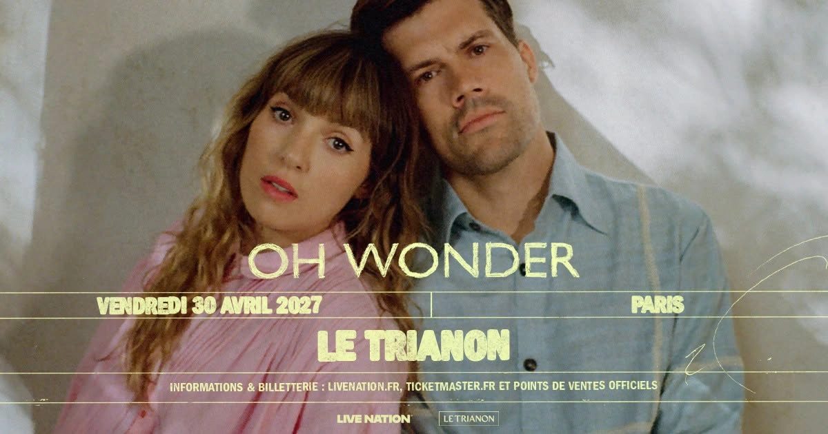 Oh Wonder en Le Trianon Tickets