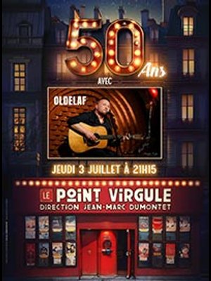 Billets Oldelaf (Theatre Le Point Virgule - Paris)