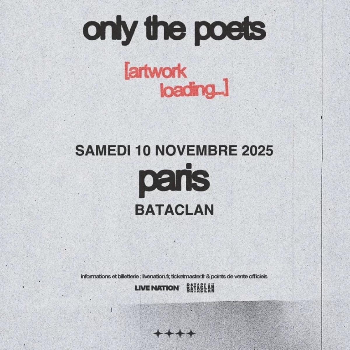 Only The Poets at Bataclan Tickets