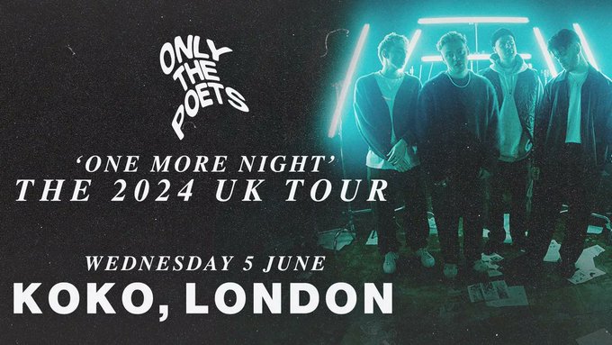 Only The Poets at KOKO Tickets