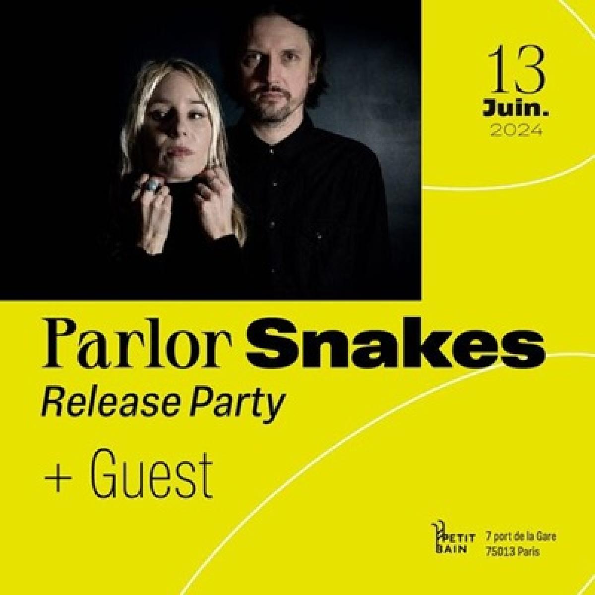 Billets Parlor Snakes (Petit Bain - Paris)