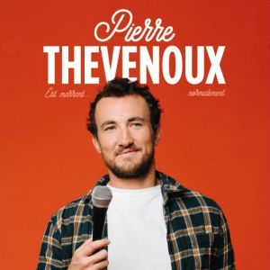 Billets Pierre Thevenoux (Kursaal Besancon - Besancon)