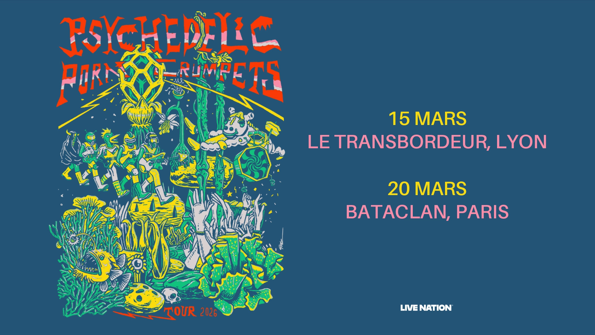 Billets Psychedelic Porn Crumpets (Bataclan - Paris)