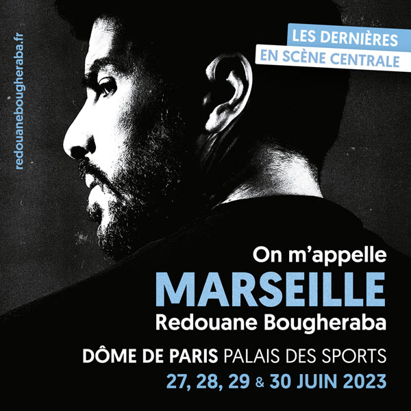 Billets Redouane Bougheraba - On M'appelle Marseille (Palais des Sports - Dome de Paris - Paris)