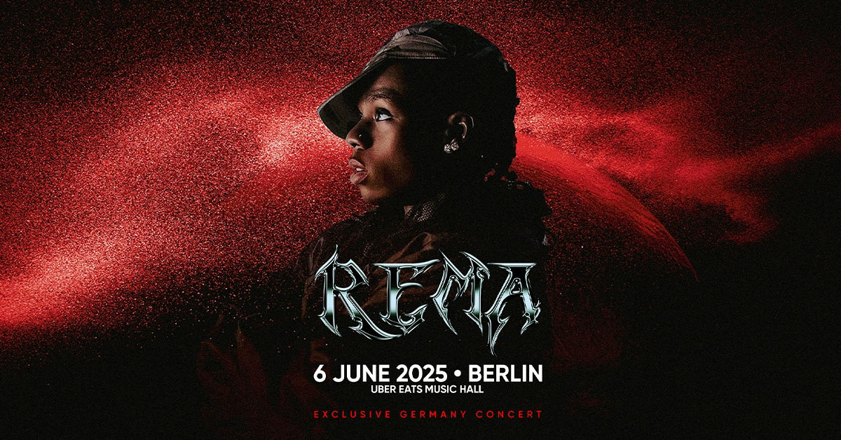 Billets Rema (Uber Eats Music Hall - Berlin)
