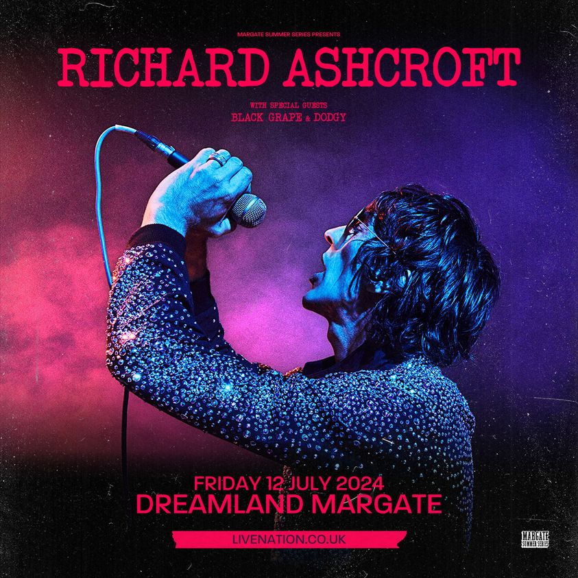 Billets Richard Ashcroft (Dreamland Margate - Margate)