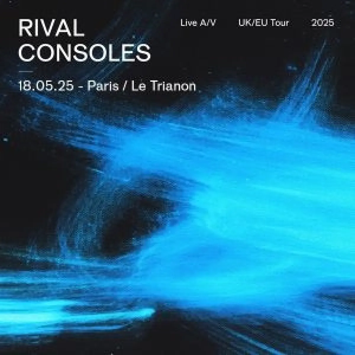 Billets Rival Consoles (Le Trianon - Paris)