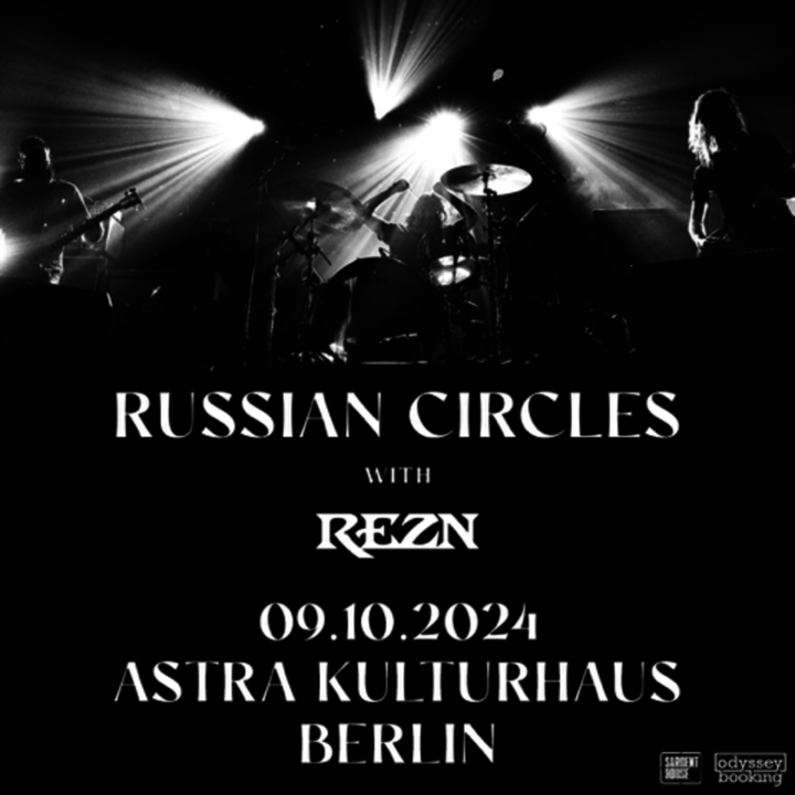 Russian Circles - Rezn en Astra Kulturhaus Tickets