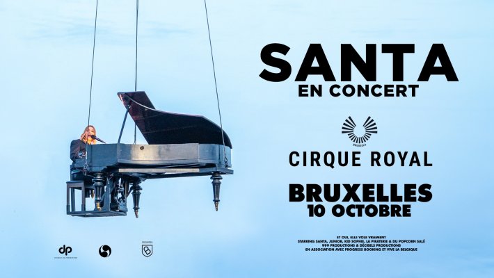 Billets Santa (Cirque Royal Bruxelles - Bruxelles)
