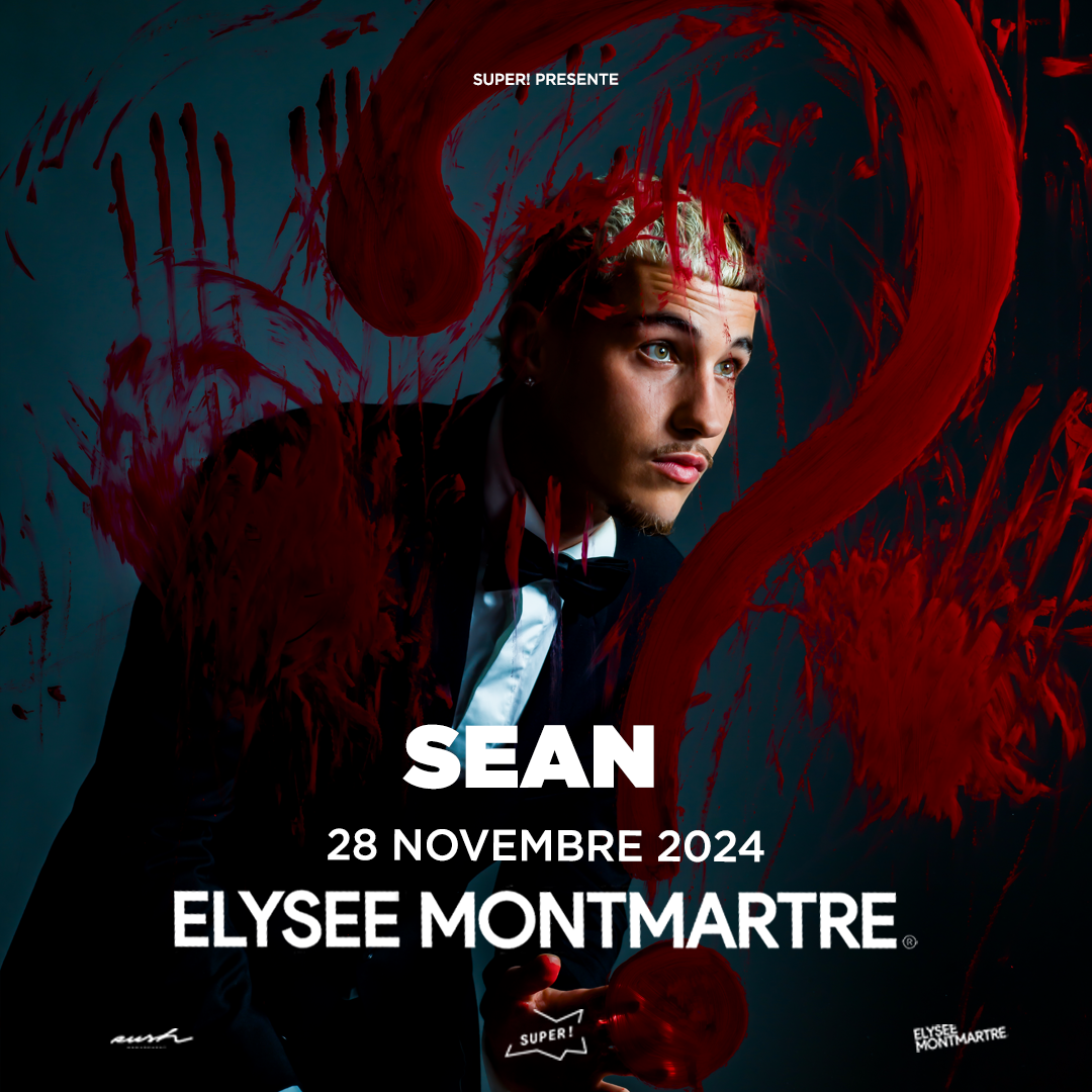 Billets Sean (Elysee Montmartre - Paris)
