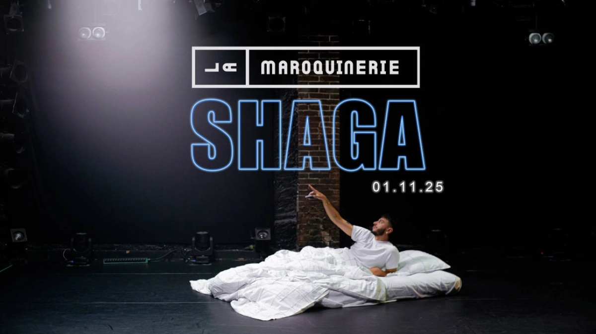 Billets Shaga (La Maroquinerie - Paris)