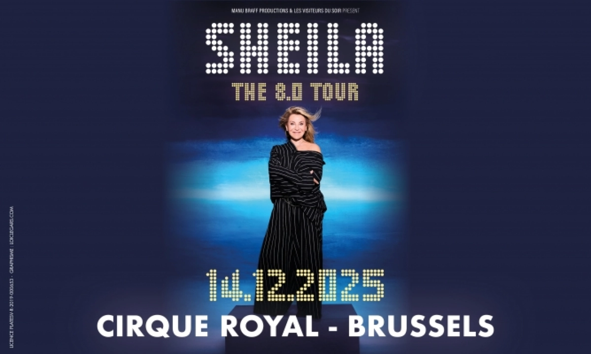Billets Sheila (Cirque Royal Bruxelles - Bruxelles)