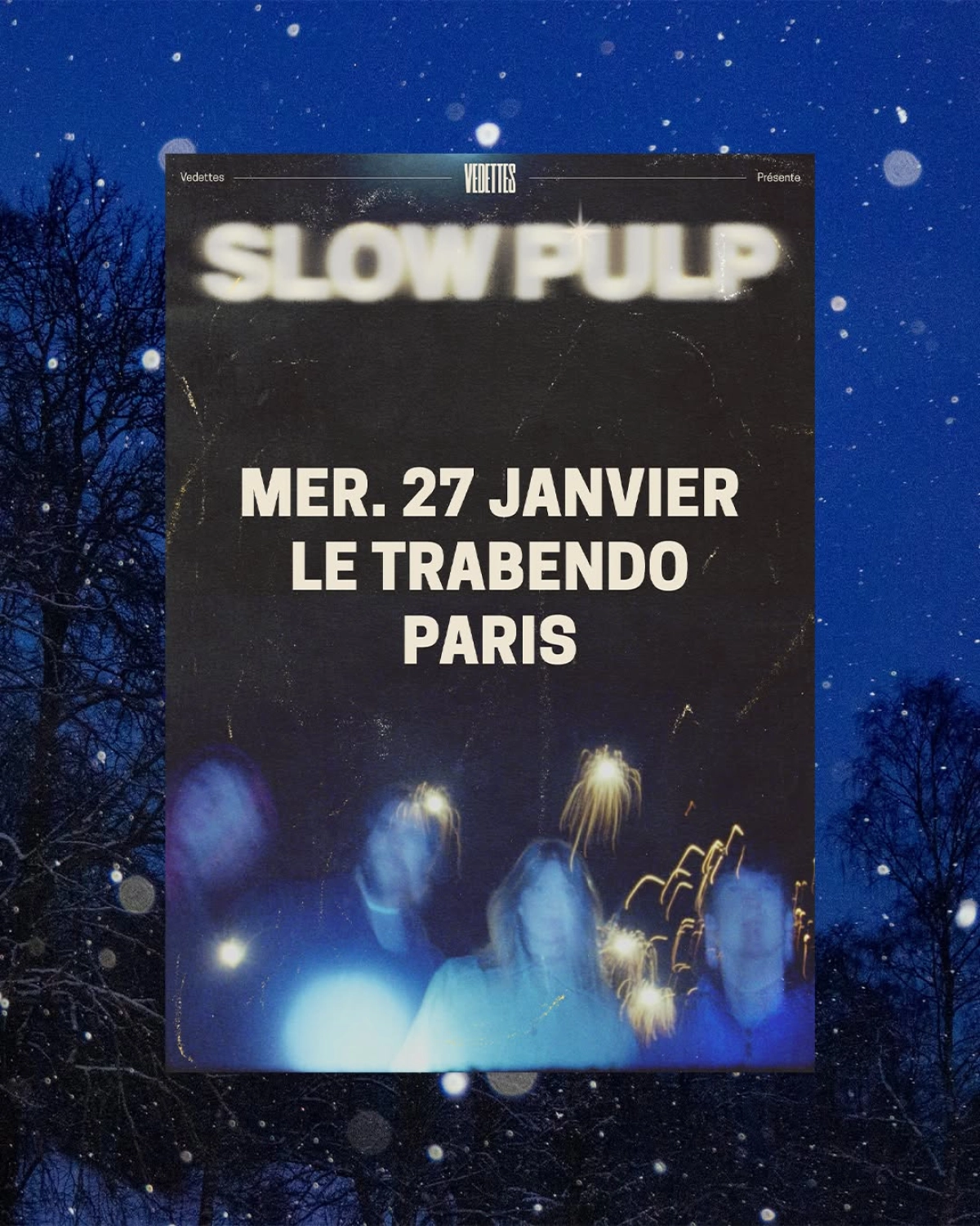 Billets Slow Pulp (Le Trabendo - Paris)