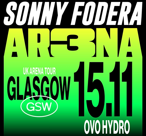 Billets Sonny Fodera (Ovo Hydro - Glasgow)