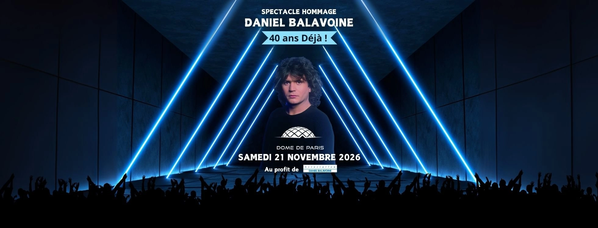 Billets Spectacle Hommage Daniel Balavoine (Palais des Sports - Dome de Paris - Paris)