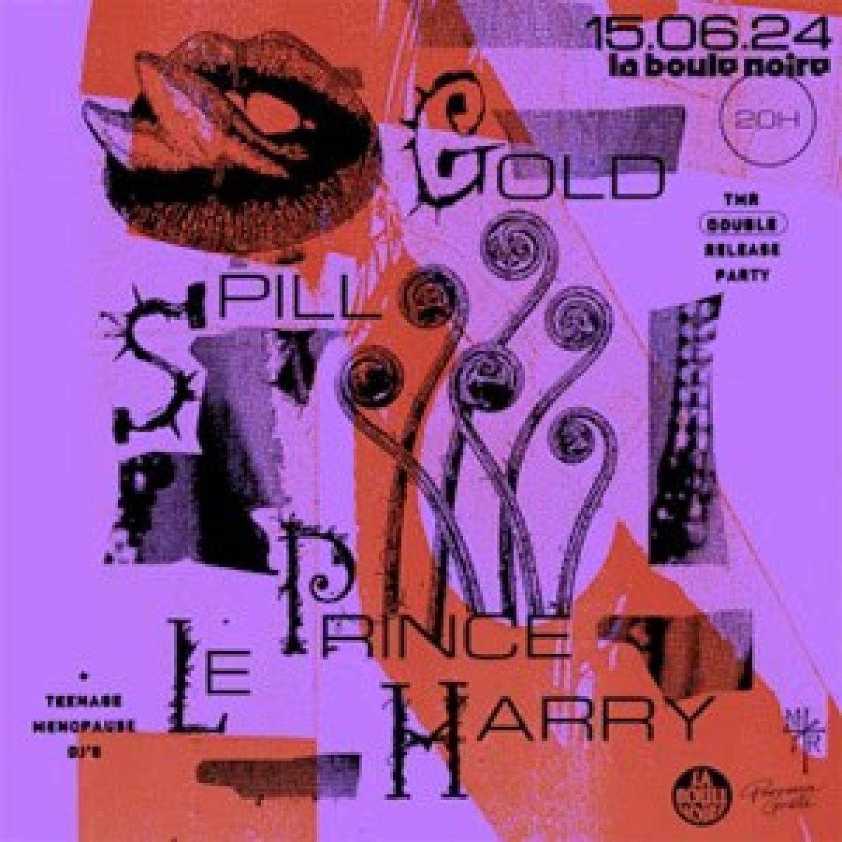 Billets Spill Gold - Le Prince Harry (La Boule Noire - Paris)