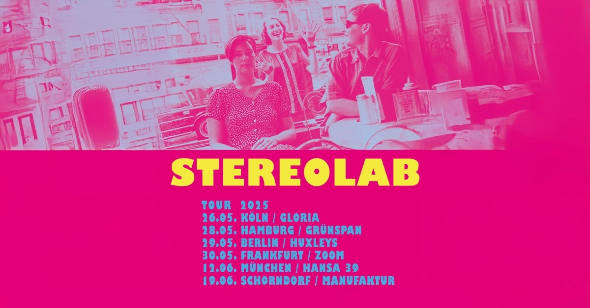 Billets Stereolab (Huxleys Neue Welt - Berlin)