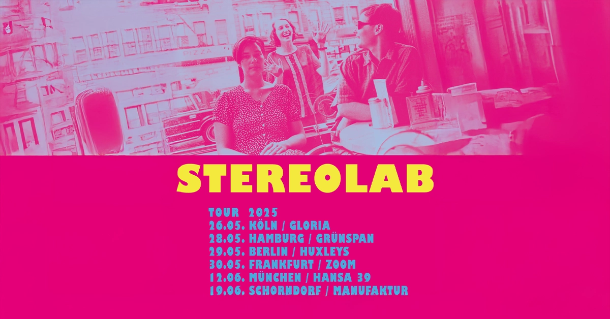 Stereolab al ZOOM Frankfurt Tickets
