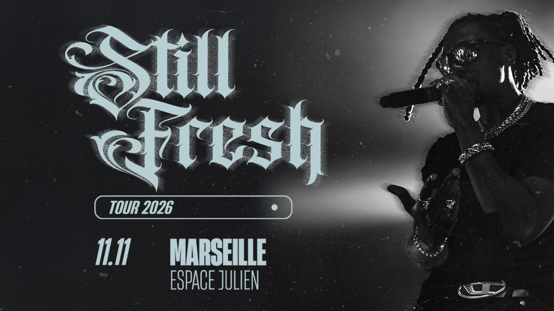 Billets Still Fresh (Espace Julien - Marseille)