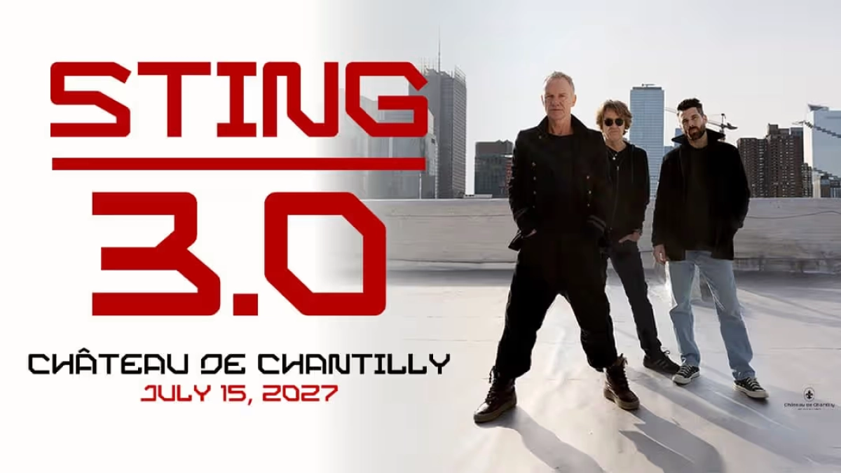 Billets Sting (Chateau de Chantilly - Paris)