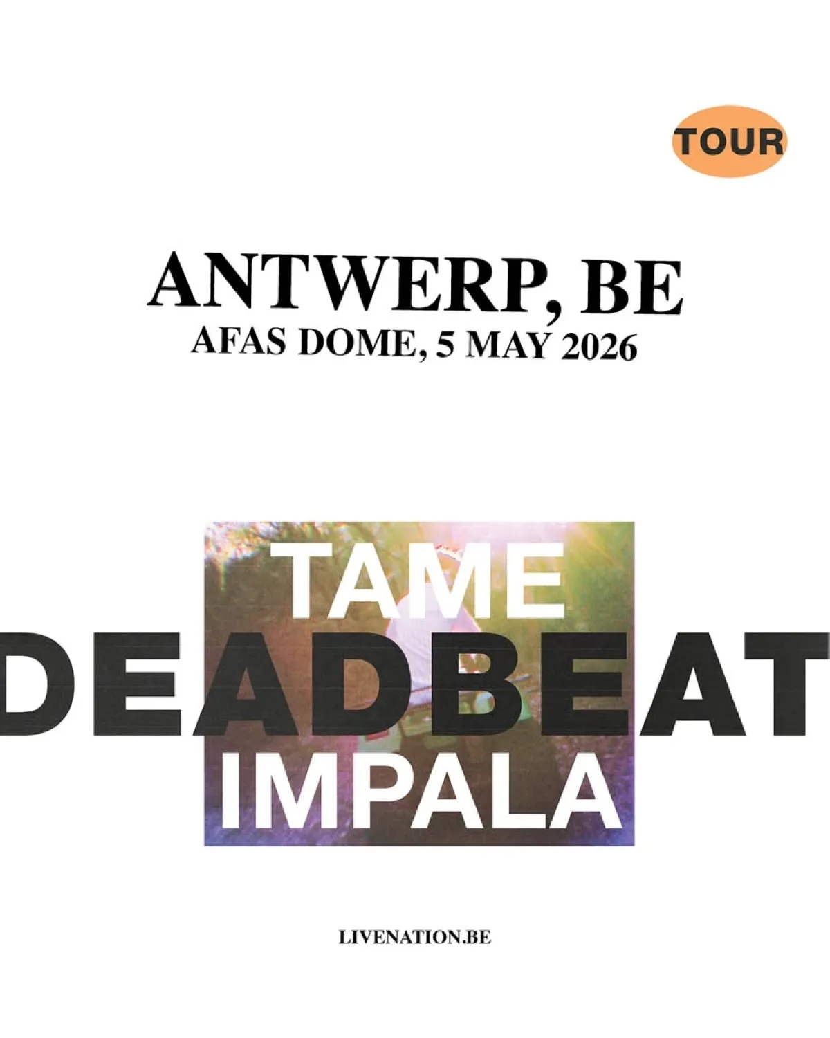 Billets Tame Impala (AFAS Dome - Anvers)