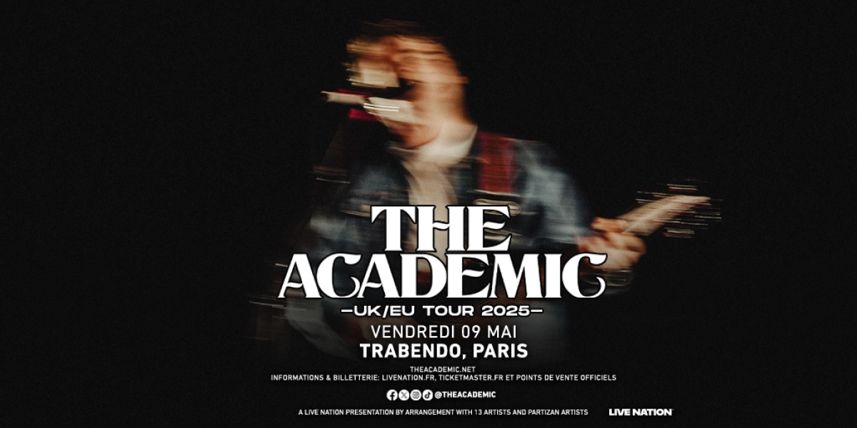 Billets The Academic (Le Trabendo - Paris)
