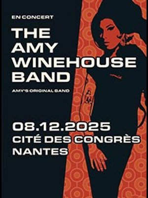 Billets The Amy Winehouse Band (Cité des Congrès Nantes - Nantes)