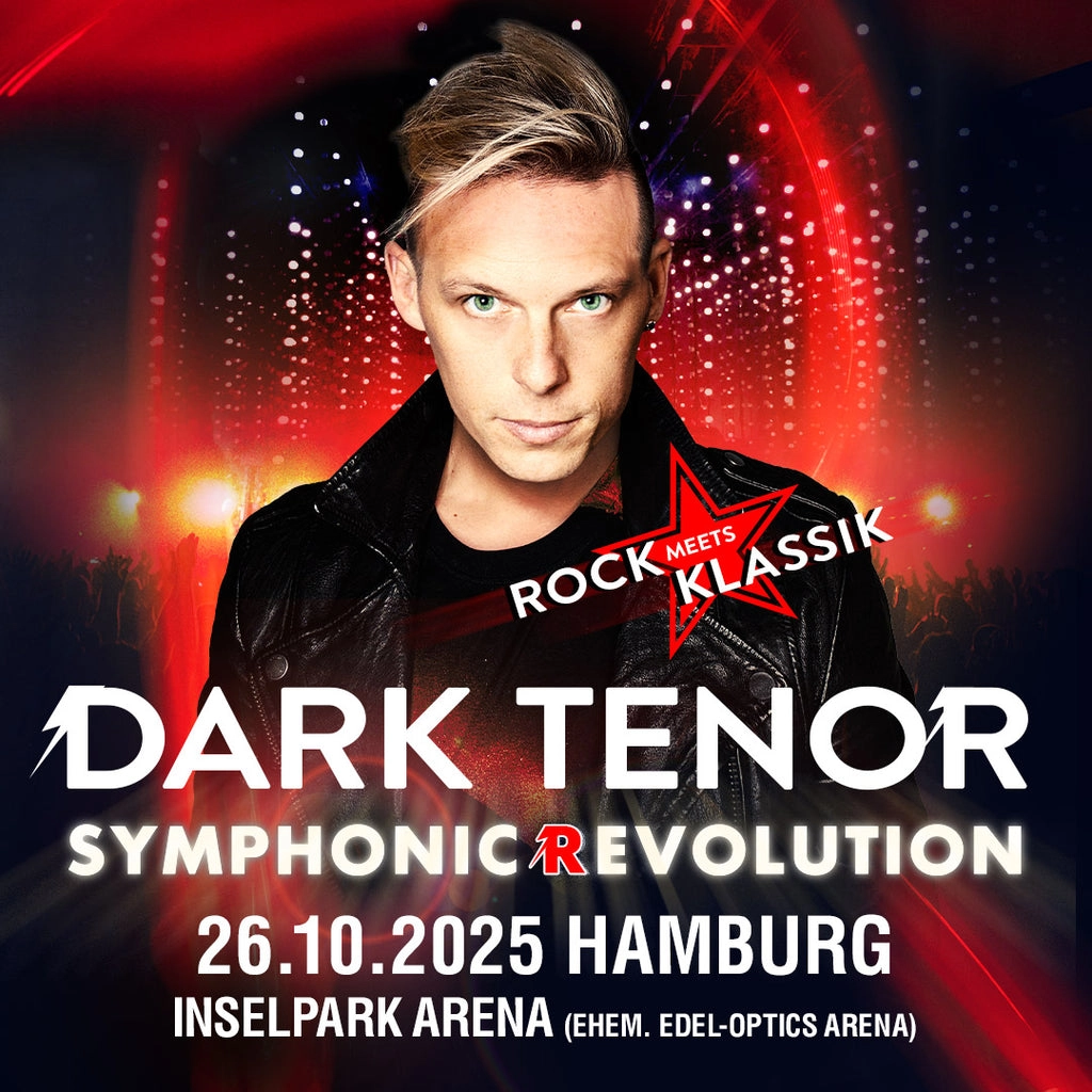 The Dark Tenor - Symphonic Revolution - Rock Meets Klassik at Edel Optics Arena Tickets