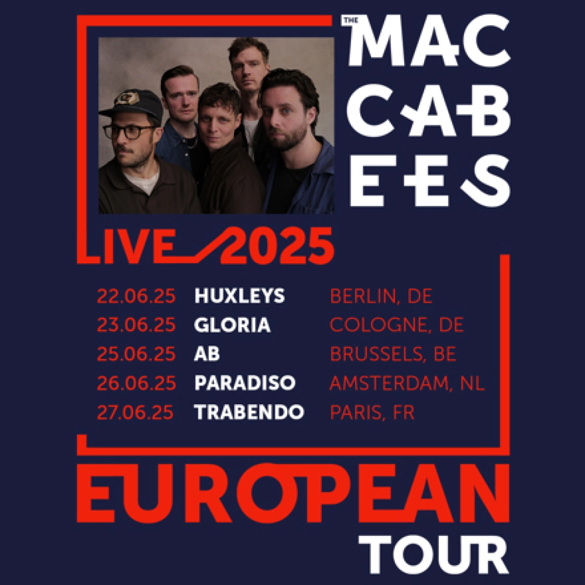Billets The Maccabees (Huxleys Neue Welt - Berlin)