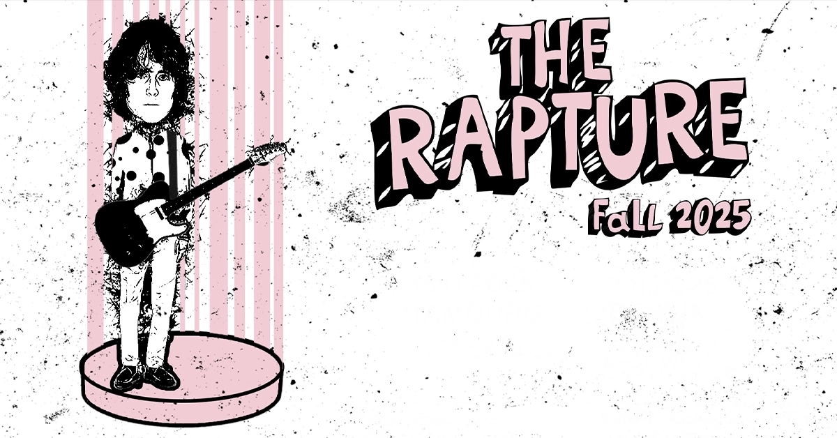 Billets The Rapture (Huxleys Neue Welt - Berlin)