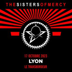 The Sisters of Mercy in der Le Transbordeur Tickets