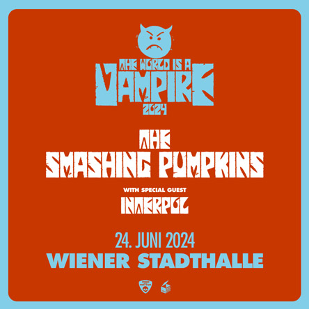 Billets The Smashing Pumpkins - Interpol (Wiener Stadthalle - Vienne)