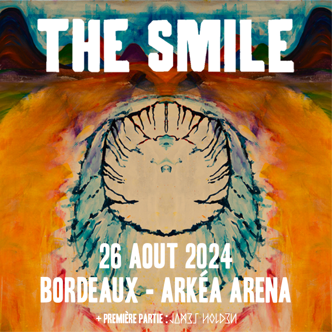 Billets The Smile (Arkea Arena - Bordeaux)