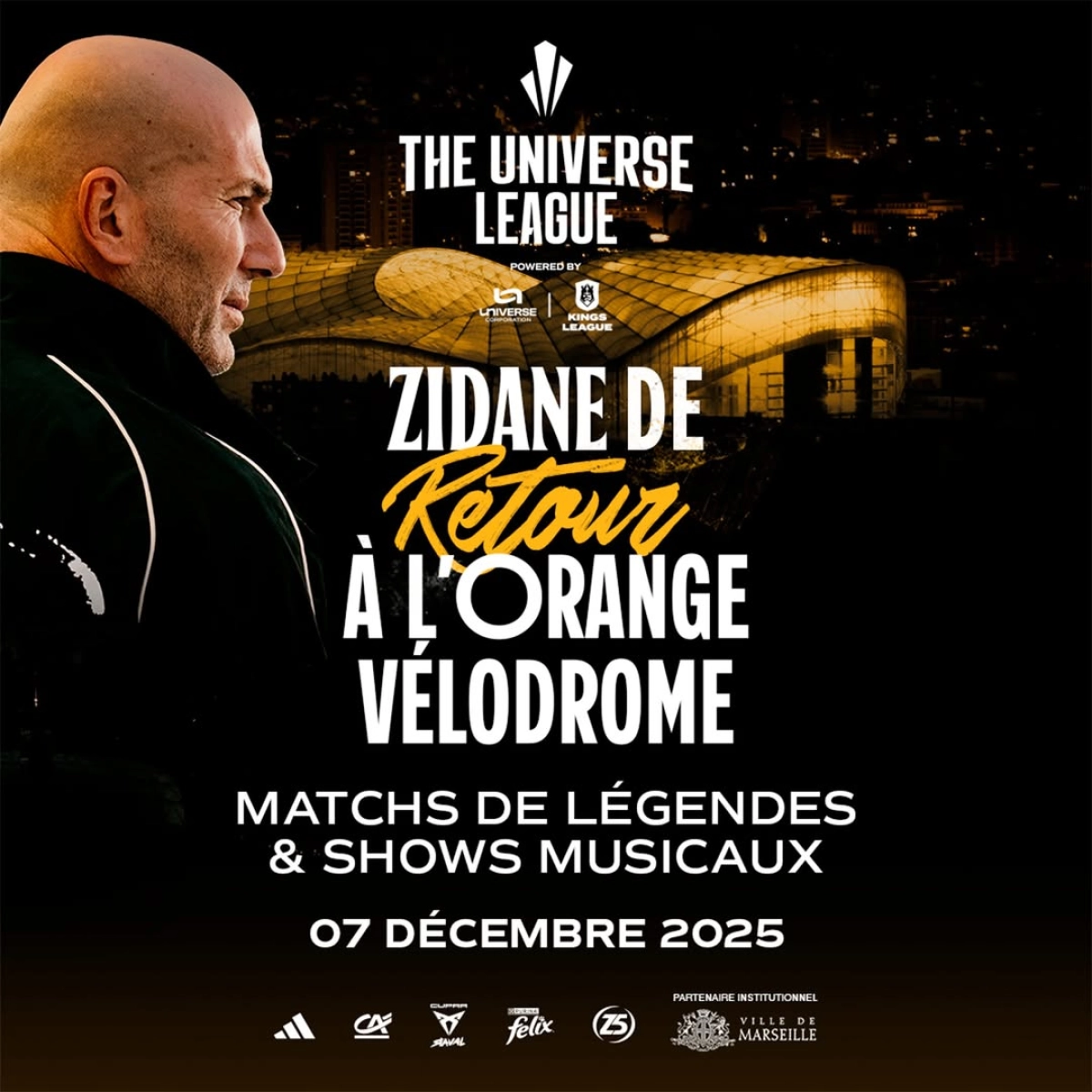 Billets The Universe League avec Zidane (Orange Velodrome - Marseille)