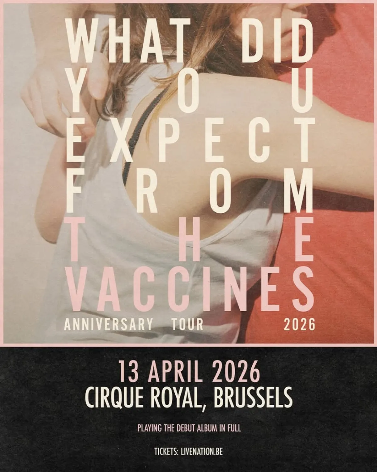 Billets The Vaccines (Cirque Royal Bruxelles - Bruxelles)