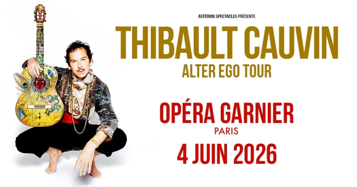Billets Thibault Cauvin (Palais Garnier - Paris)