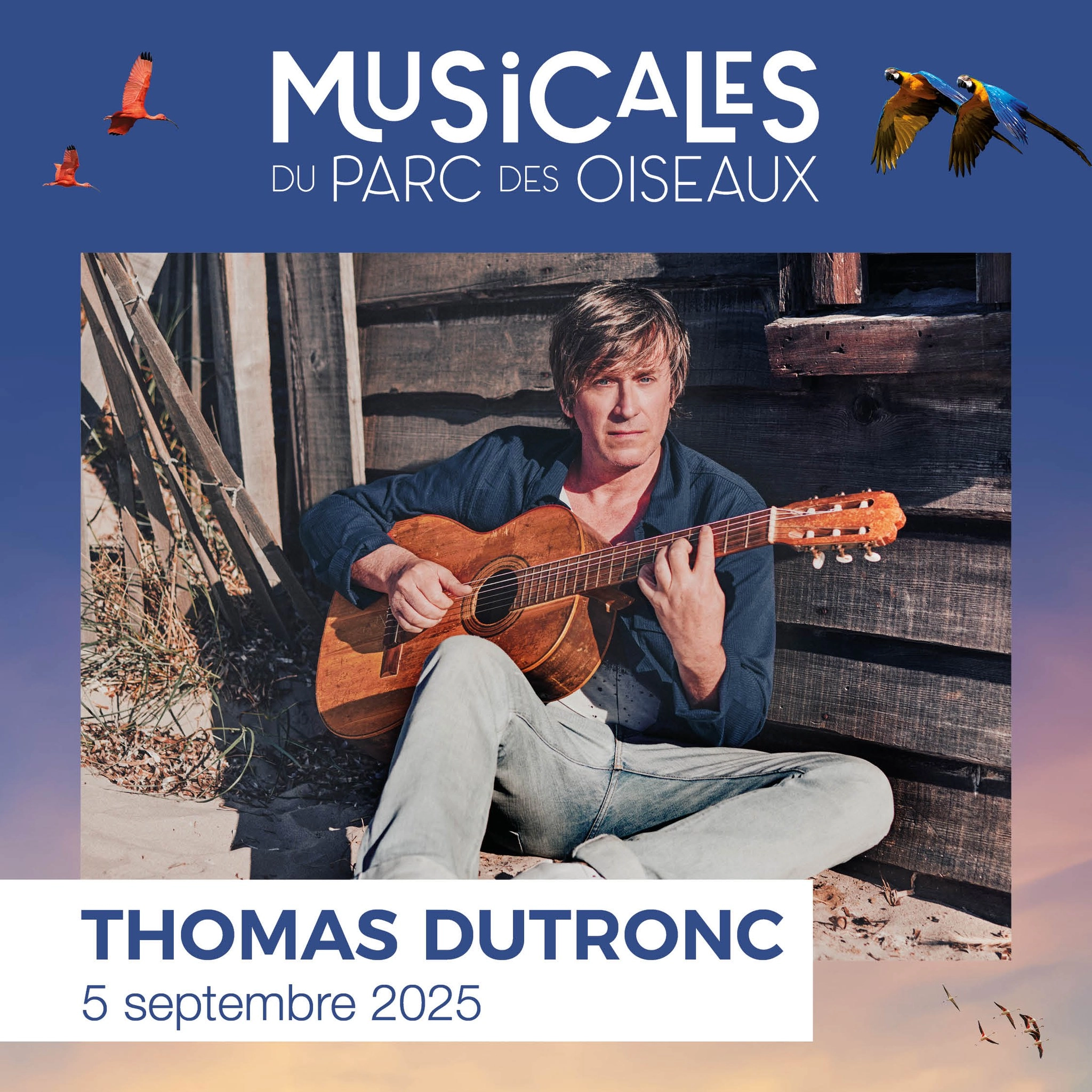 Billets Thomas Dutronc (Parc des Oiseaux - Villars Les Dombes)