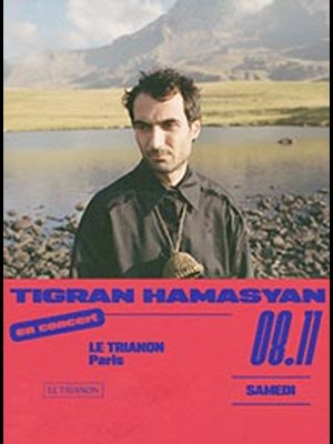 Billets Tigran Hamasyan (Le Trianon - Paris)