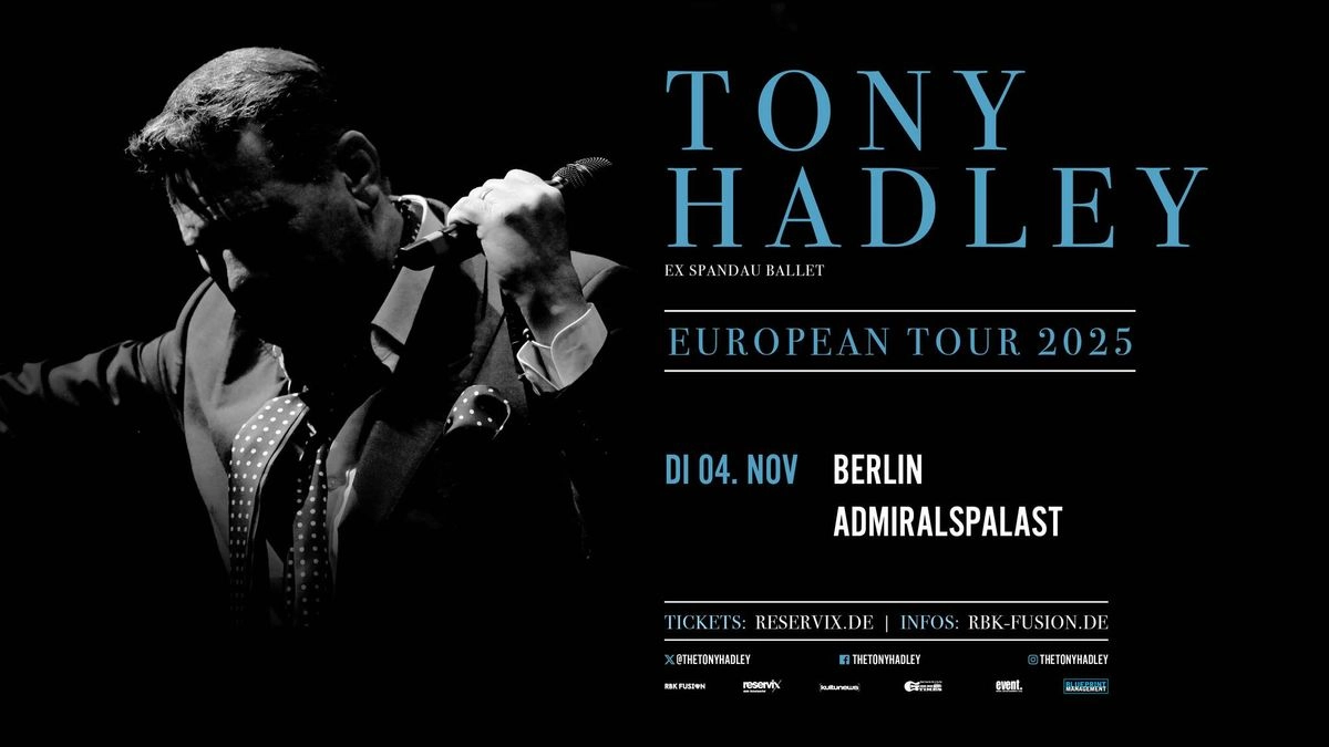 Tony Hadley at Admiralspalast Tickets