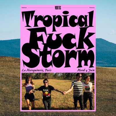 Tropical Fuck Storm al La Maroquinerie Tickets