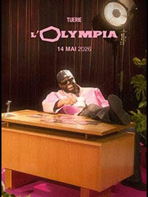 Billets Tuerie (Olympia - Paris)
