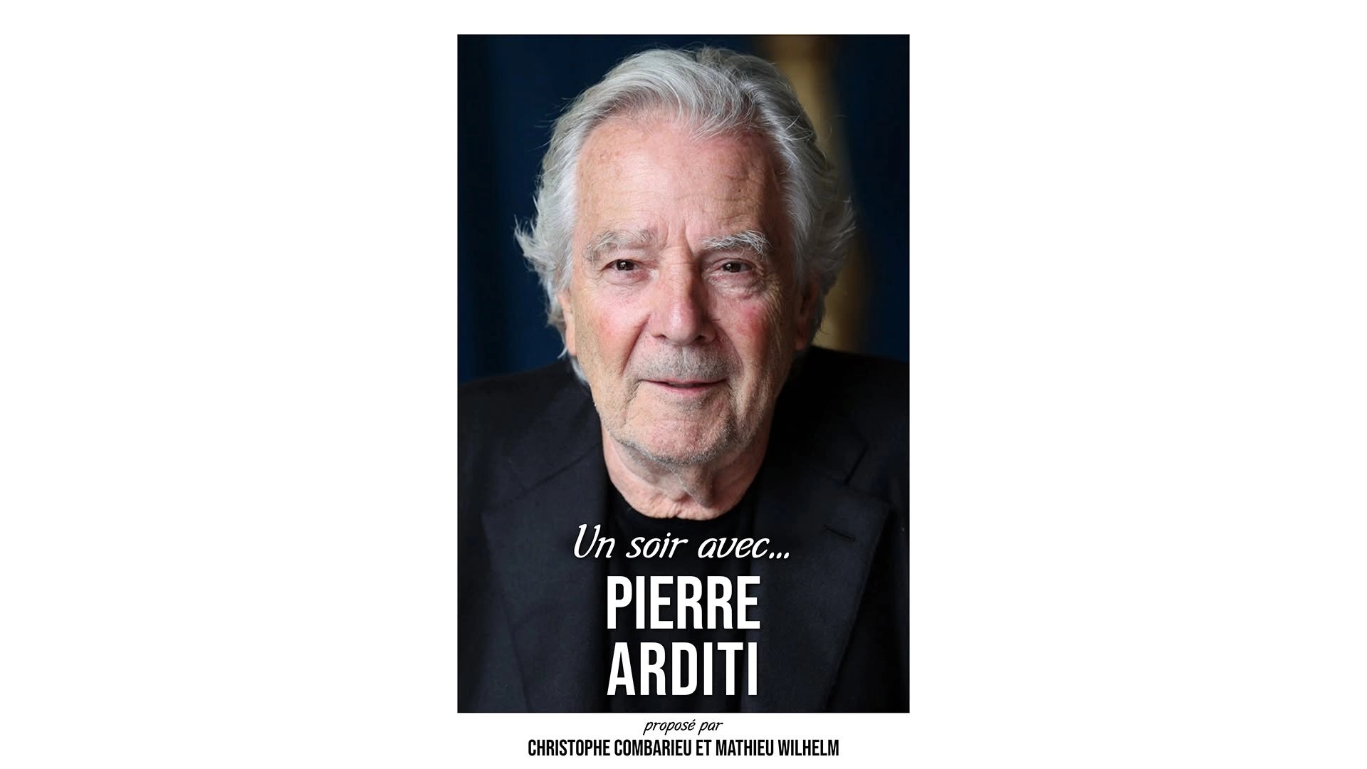 Un Soir Avec Pierre Arditi al Radiant Bellevue Tickets