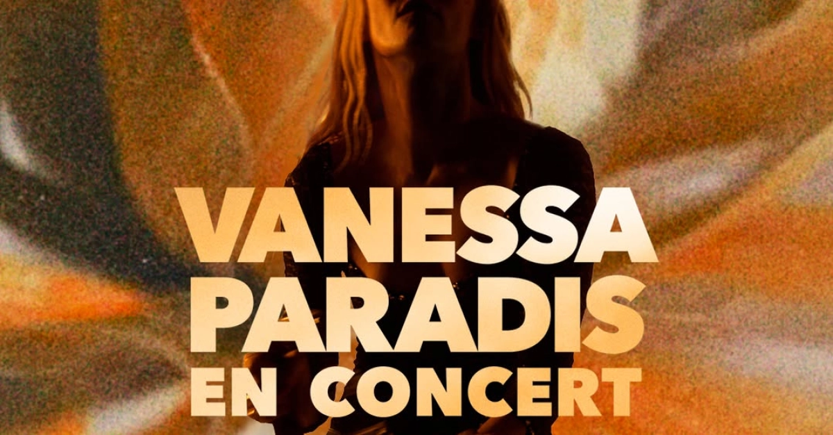 Billets Vanessa Paradis (Forest National - Bruxelles)