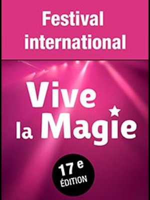 Vive la Magie at Centre des Congres Angers Tickets