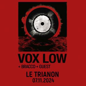 VoX LoW at Le Trianon Tickets