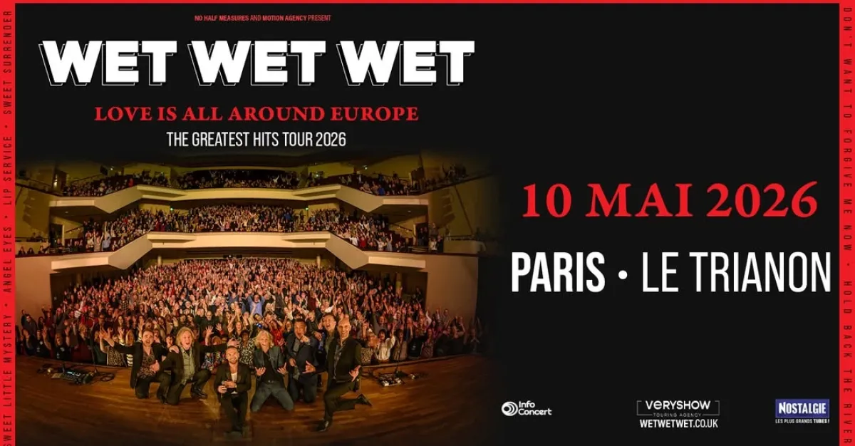 Billets Wet Wet Wet (Le Trianon - Paris)