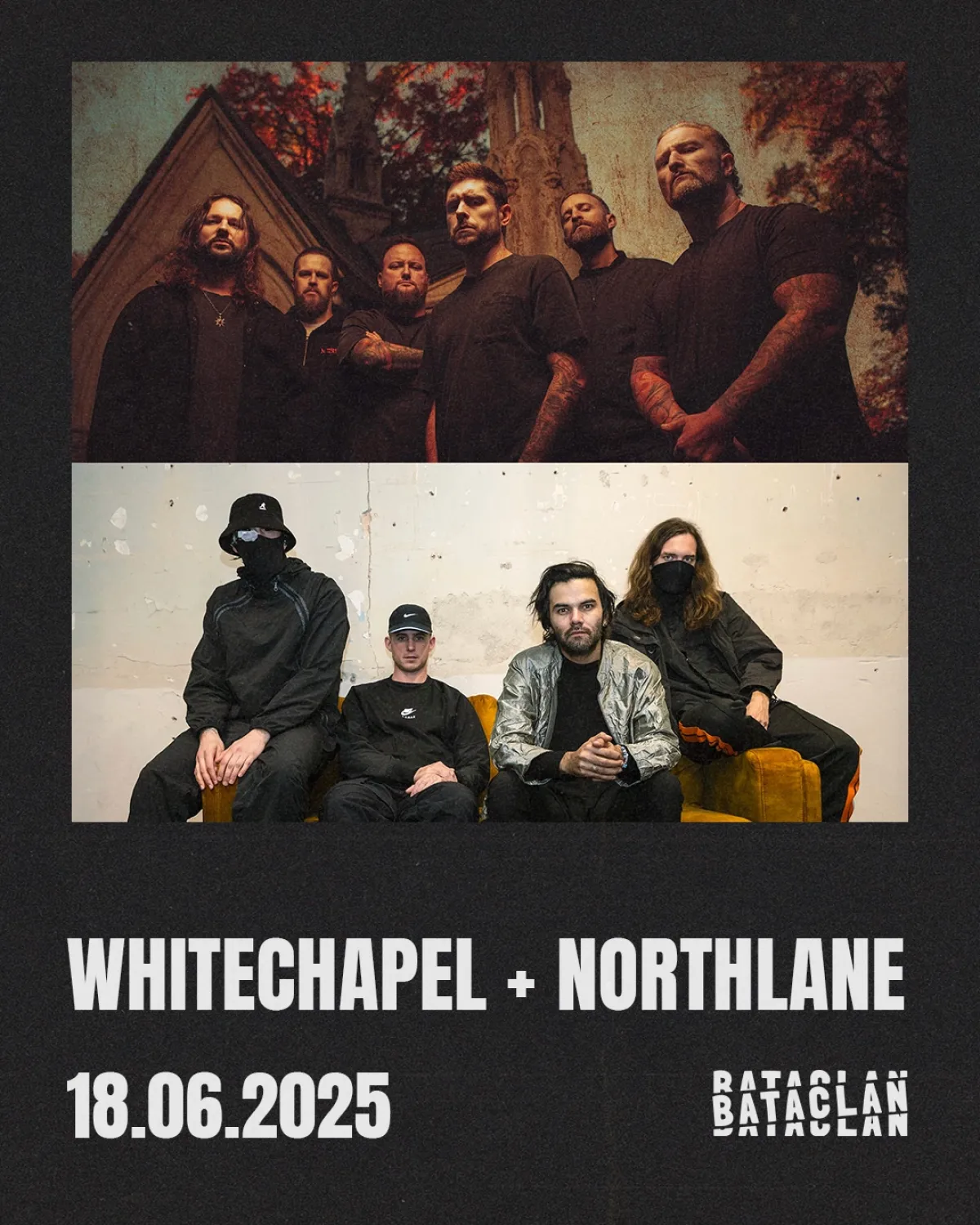 Billets Whitechapel - Northlane (Bataclan - Paris)