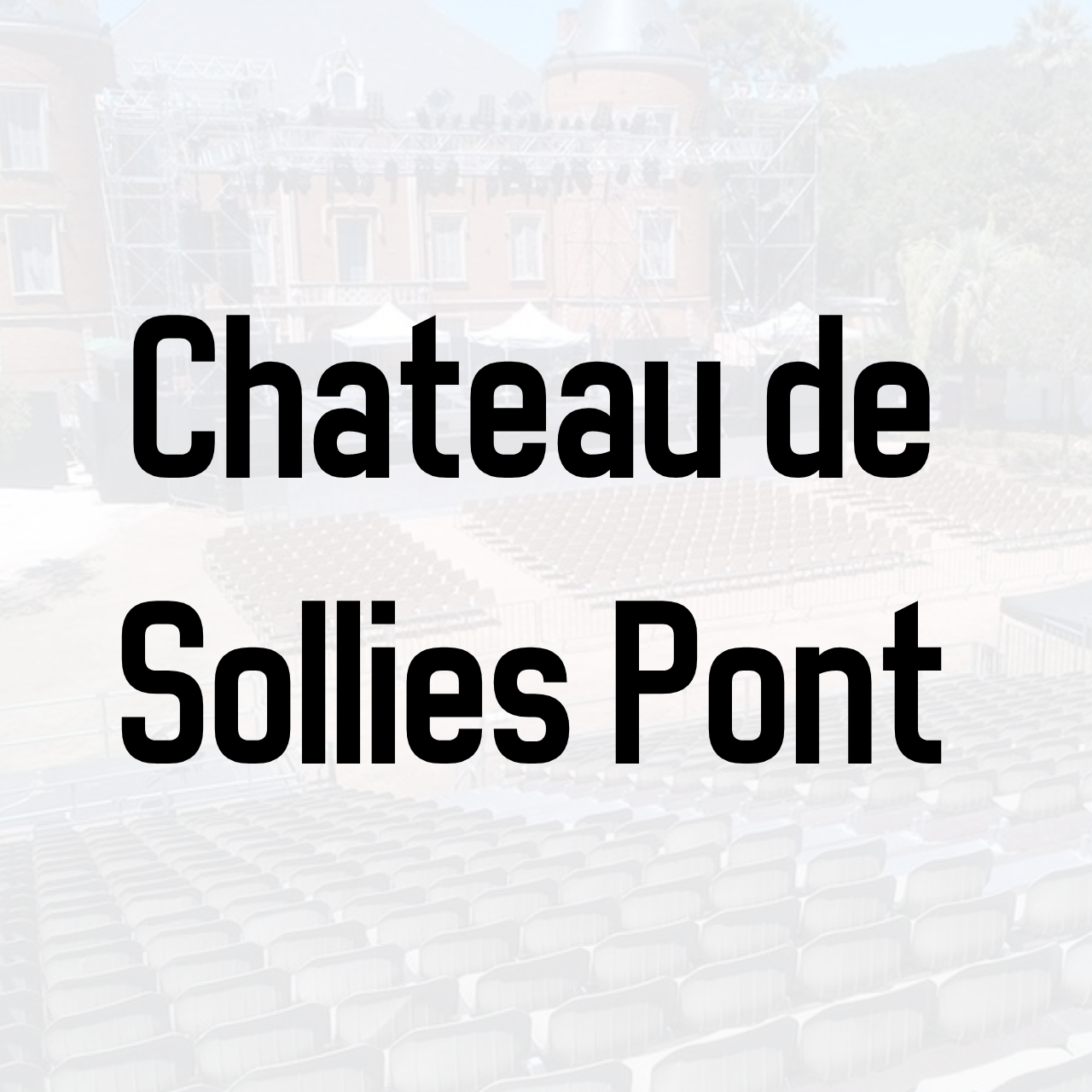 Chateau de Sollies Pont Tickets