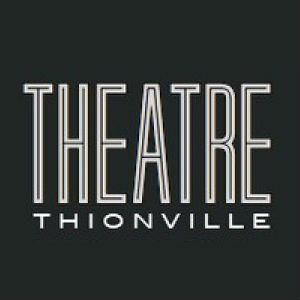 Billets Theatre de Thionville